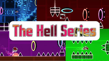 The Hell Series | Geometry Dash