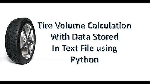 Python Tire Volume Calculation with Data Stored in Text File
