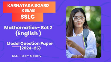 Karnataka SSLC Model Question Paper 2024/25 Mathematics (English) Set 2 #sslc #mathematics