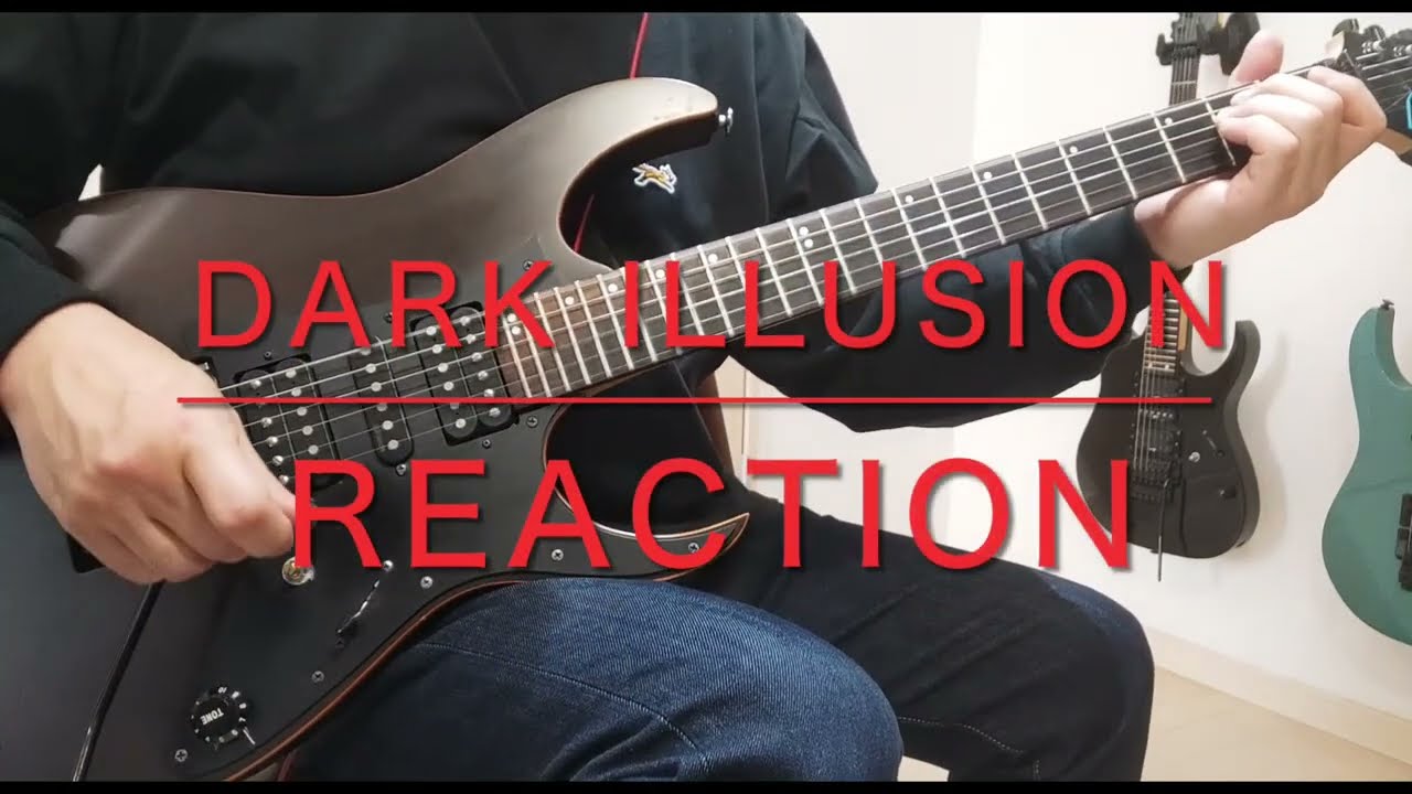 Watch Dark Illusion(ダークイリュージョン) / REACTION | Guitar弾いてみた on YouTube Watch Dark Illusion(ダークイリュージョン) / REACTION | Guitar弾いてみた on YouTube