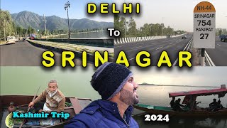 Delhi To Srinagar | Kashmir Trip 2024 | Delhi To Srinagar by Road | Kashmir Vlog | Kashmir Trip
