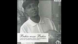 Mestre Roberval - Bahia nossa Bahia.