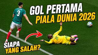 Mengapa Gol Pertama Piala Dunia 2026 Terjadi? | Analisis Meksiko vs Afrika Selatan