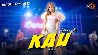Dara Fu - KAU | Nicky Astria | Versi Dangdut Koplo (Official Lyrics Video)