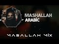 Arabic Mashallah Masallah Mix Remix Bass 2026