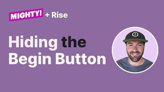 How to remove the Start Course / Begin button in your Rise Course