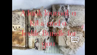 For you: a Junk journal, a kit and a textile bundle