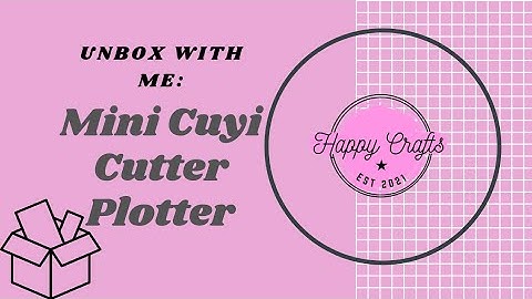 Cuyi Mini Cutter Plotter- Unboxing