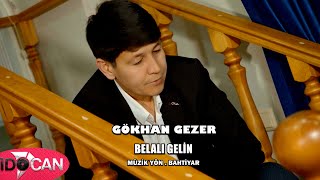 Gökhan Gezer Belalı Gelin 2022