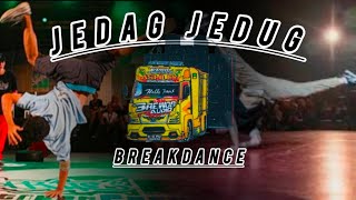 Jedag jedug breakdance (official lamusic vidio) #dance #song