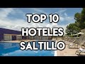 Top 10 Hoteles en la ciudad de Saltillo