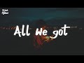 Robin Schulz - All We Got (Lyrics) feat. KIDDO