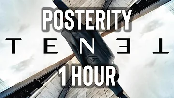 TENET MAIN THEME - POSTERITY (1 HOUR LOOP)