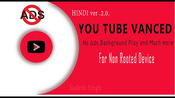Install Youtube Vanced App IN Any Android [Without Root] Enable 4K Videos , Mp3 Player On YouTube