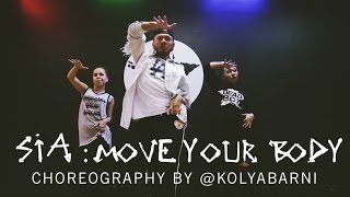 Sia–Move Your Body | choreography by @KolyaBarnin