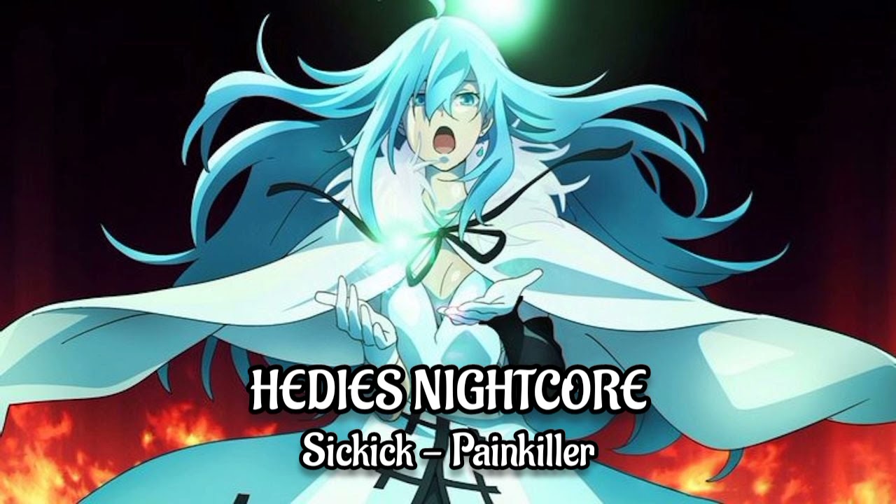 Nightcore - Painkiller (Sickick)