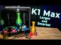 Creality k1 max review  bigger faster and smarter