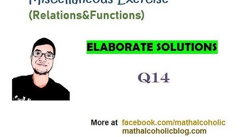 Chapter-1 Miscellaneous Exercise, Q14|NCERT Mathematics|Class XII|Easy Explained