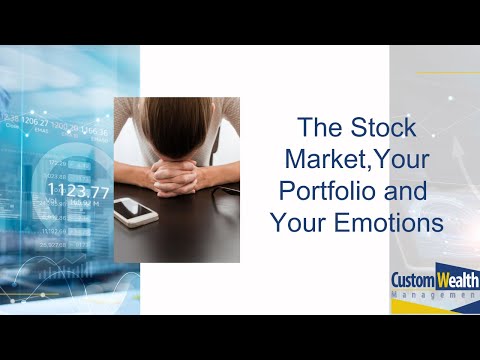 the-stock-market,-your-portfolio-and-your-emotions-|-custom-wealth-management