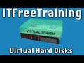 Virtual Hard Disks
