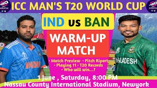 IND vs BAN WARM-UP MATCH LIVE|| IND vs BAN T20 World Cup Match Preview, Playing 11|| BAN vs IND Live