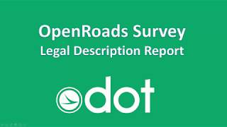 OpenRoads Survey Legal Description Report