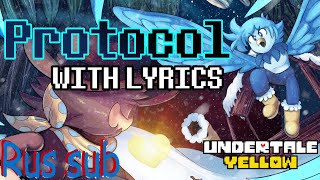 Protocol with Rus sub lyrics || Undertale yellow
