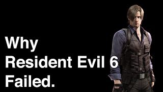 Why Resident Evil 6 Failed