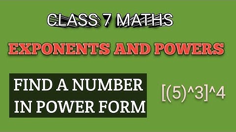 EXPONENTS AND POWERS|class 7 maths|find a number in Power form|maths questions|