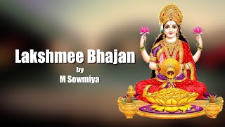 Contemporary Lakshmi Bhajan By M Sowmiya Divine Chants Learn To Sing Small Small Bhajans