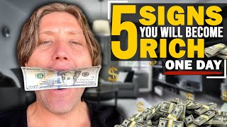 5 Signs You Will Become Rich One Day