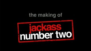 The Making of: Jackass Number Two