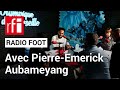 Radio foot avec le prix marcvivien fo 2024  pierreemerick aubameyang laurat pour la 2e fois