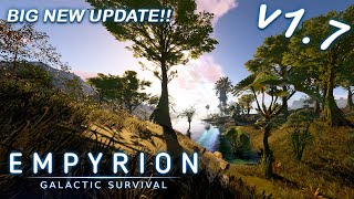 BIG NEW UPDATE!! | Empyrion Galactic Survival 1.7 | Patch Notes and highlights