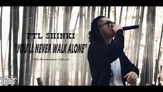 Download lagu FTL SHINKI - You’ll Never Walk Alone ( Performance Video )