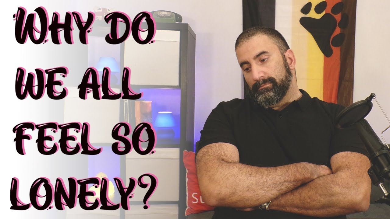 Why Do Gay Men Feel So Lonely? - YouTube