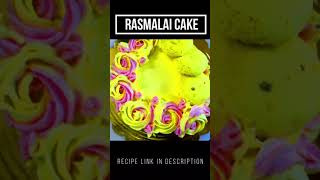 Rasmalai cake Recipe | Eggless Cake #shorts #youtubeshorts