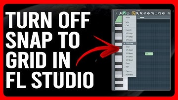 How To Turn Off Snap To Grid In FL Studio (How To Stop And Disable Snap To Grid In FL Studio)