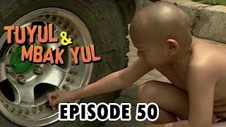 Tuyul dan Mbak Yul Episode 50 Siapa Dulu Dong Tuyulnya