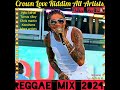 Reggae Mix 2024💯Crown Love Riddim,vybz kartel, tarrus rilley, christopher martin, Mp3 Song