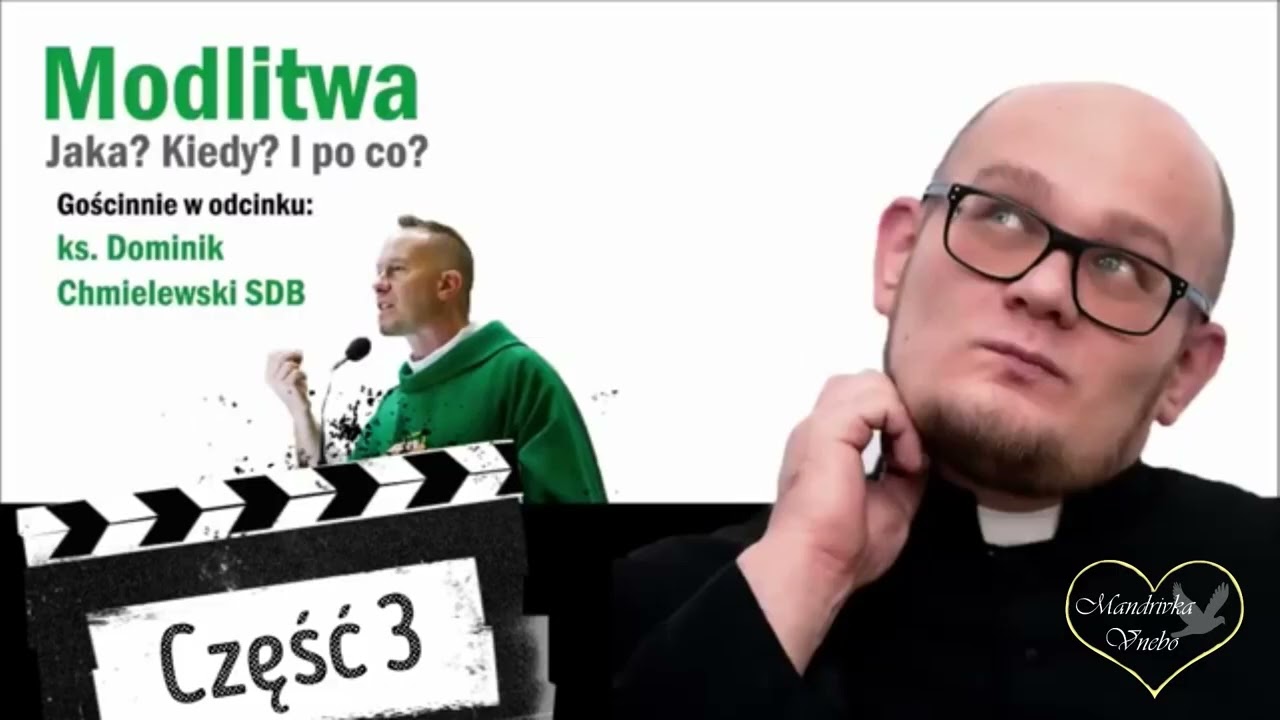 Молитва ! Яка ? Коли ? Навіщо ? о. Домінік Хмелевський (українською) 3 частина