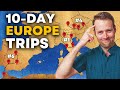 7 unforgettable europe trip ideas for 2024 10day itineraries