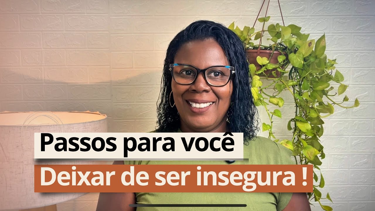 Como superar inseguranças e parar de se sabotar em silêncio. | Passo a Passo Prático.