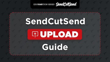 How to Upload and Order Your Parts with SendCutSend - Education Chapter 4 Lesson 4
