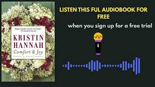 Comfort & Joy by Kristin Hannah | Heartwarming Audiobook Summary That Will Restore Your Faith