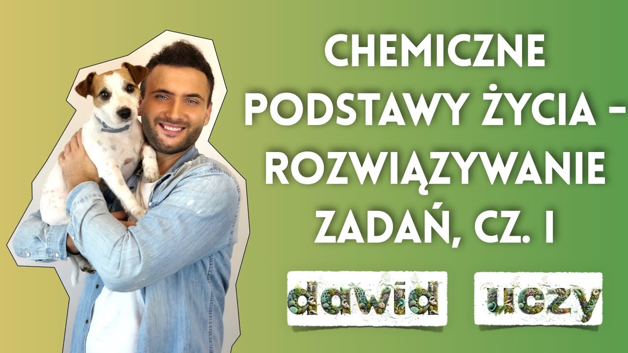 Chemiczne podstawy życia - rozwiązywanie zadań, część 1 - YouTube