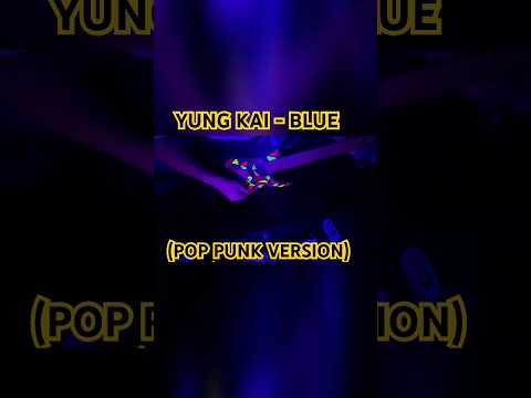 Yung Kai - Blue (Pop Punk SKDP Version) #shorts #youtubeshorts #viral #music #guitar