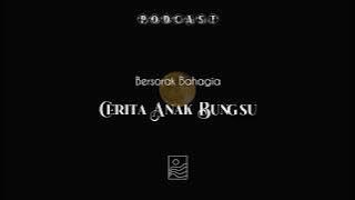 Cerita Anak Bungsu | Bersorak Bahagia