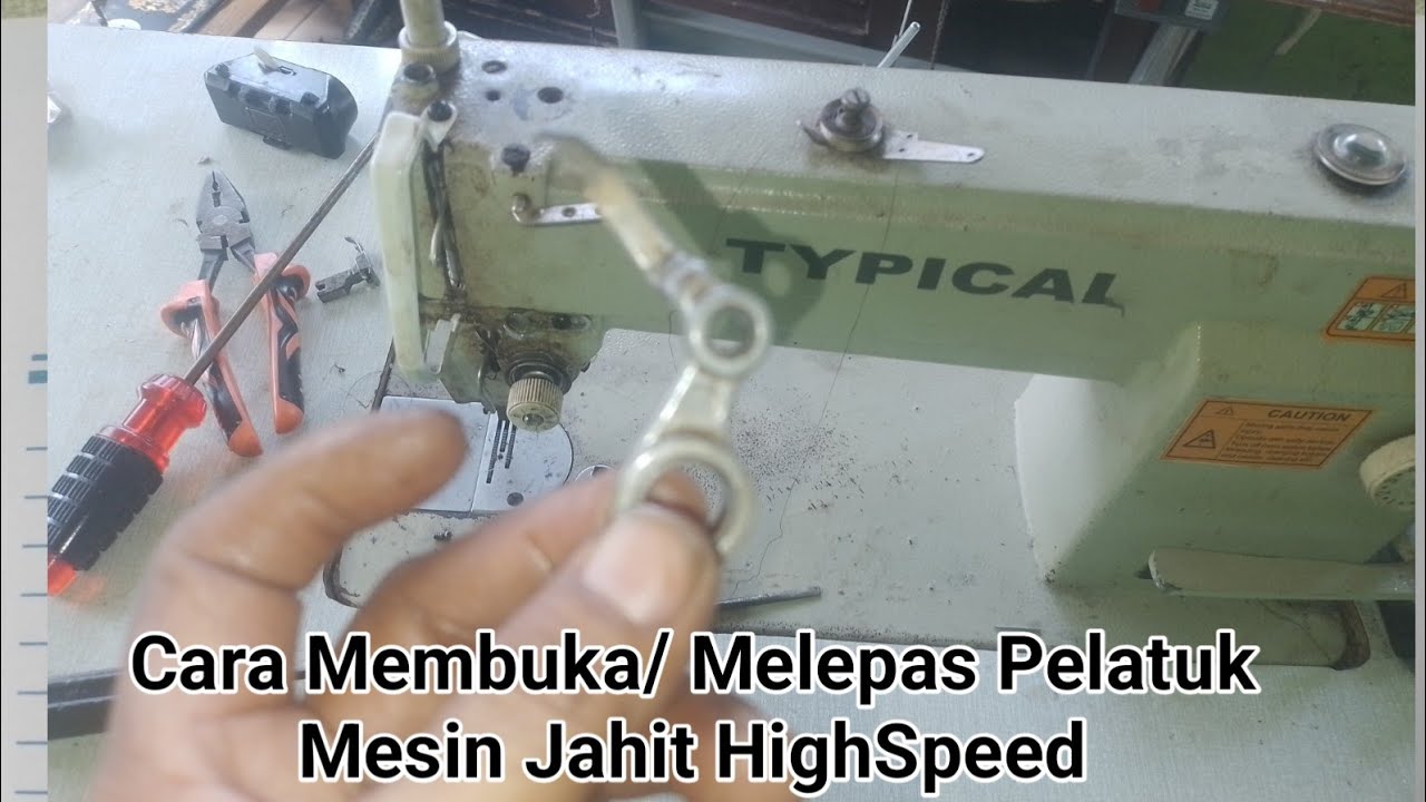 Cara Melepas Pelatuk Mesin Jahit Typical