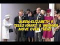 Queen Elizabeth Orders Prince Harry and Meghan Markle to Move Over There